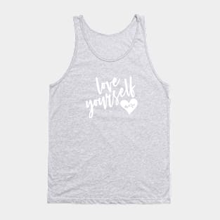 Love Yourself More Tank Top